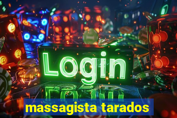 massagista tarados